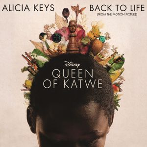 Alicia Keys: Back To Life (from Disney's "Queen of Katwe")