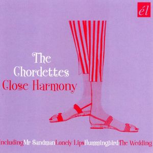 The Chordettes: Close Harmony