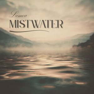 Lumea: Mistwater