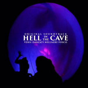 Various Artists: Hell in the Cave (Original Soundtrack)