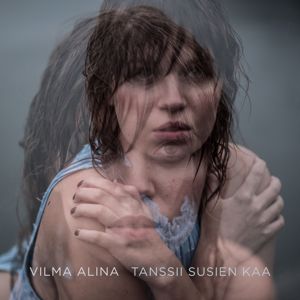 Vilma Alina: Tanssii Susien Kaa