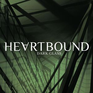 Heartbound: Dark Glass