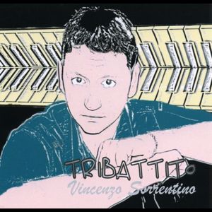 Vincenzo Sorrentino: Tribattito