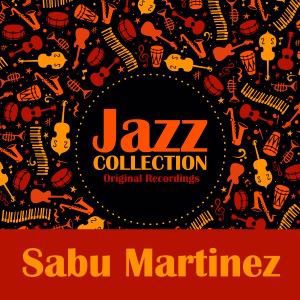 Sabu Martinez: Jazz Collection