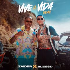 Zaider, Blessd: Vive La Vida (Remix)
