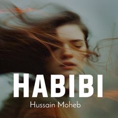 Hussain Moheb: Habibi