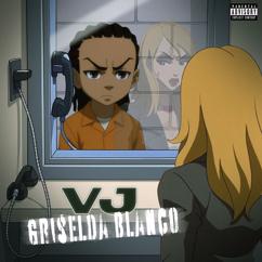 VJ: Griselda Blanco