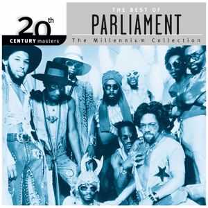 Parliament: 20th Century Masters: The Millennium Collection: Best Of Parliament