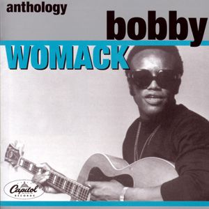 Bobby Womack: Anthology