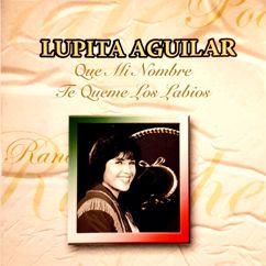 Lupita Aguilar: Con Una Bala En El Pecho