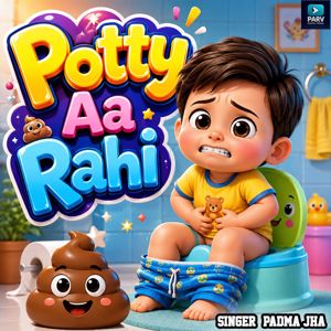 Padma Jha: Potty Aa Rahi
