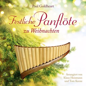 Paul Goldheart: Festliche Panflöte zu Weihnachten
