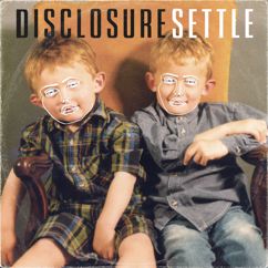 Disclosure: Help Me Lose My Mind