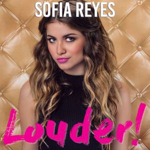 Sofía Reyes: Louder!.