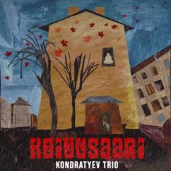 Kondratyev Trio: Koivusaari