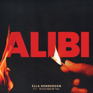 Ella Henderson: Alibi (feat. Rudimental)
