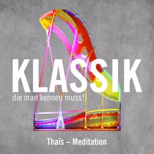 Max Michailow: Thaïs - Meditation