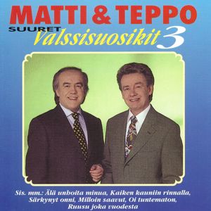 Matti ja Teppo: Suuret Valssisuosikit, Vol. 3