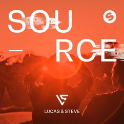 Lucas & Steve: Source (Extended Mix)