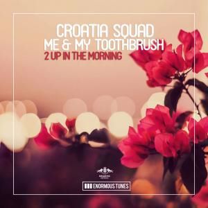 Croatia Squad & Me & My Toothbrush: S.L.E.D.G.E. (Short Edit)