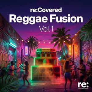 Re:Covered Reggae: Reggae Fusion Vol. 1