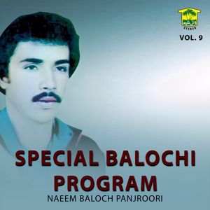 Naeem Baloch Panjroori: Special Balochi Program, Vol. 9