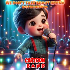 Cartoon Band: We Don't Talk About Bruno