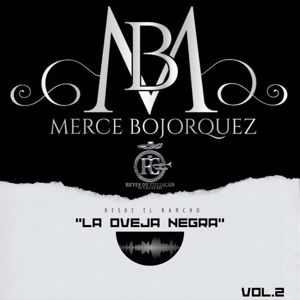 Merce Bojorquez, Mariachi Reyes De Culiacan: Desde El Rancho La Oveja Negra, Vol. 2
