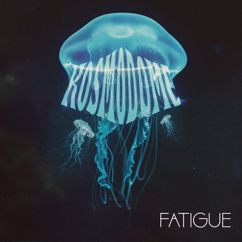 Kosmodome: Fatigue