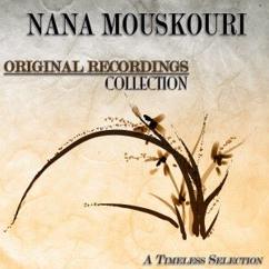 Nana Mouskouri: Xero Kapio Steno (I Know A Narrow Street)
