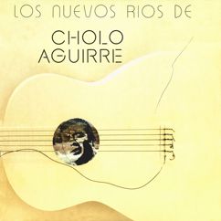 Cholo Aguirre: Río de luz