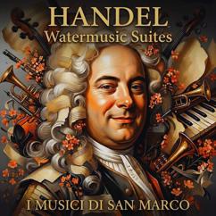 I Musici Di San Marco: Water Music Suite No. 2, HWV 349: IV. Lentement