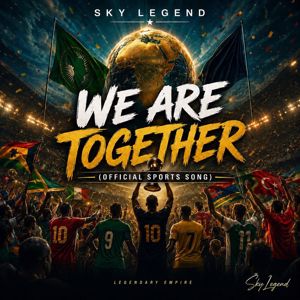 Sky Legend: We Are Together (Official Sports Song)