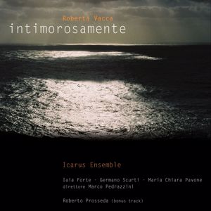 Icarus Ensemble, Marco Pedrazzini: Intimorosamente