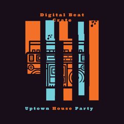 Digital Beat Crate: Uptown House Party