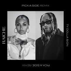 Raiche, Ty Dolla $ign: Pick A Side (feat. Ty Dolla $ign)