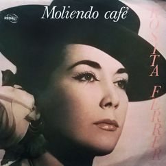 Rosita Ferrer: Moliendo café (Guaracha-Mambo) (2016 Remastered Version)