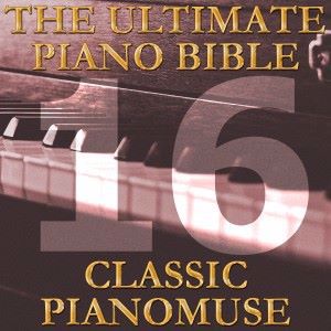 Pianomuse: The Ultimate Piano Bible - Classic 16 of 45