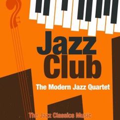 The Modern Jazz Quartet: Second Movement: Passacaglia