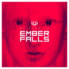 Ember Falls: Shut Down With Me