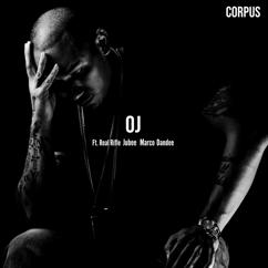 Corpus, dandee, jubee, marco, real rifle: Oj (feat. dandee, jubee, marco & real rifle )