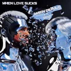 Jason Derulo: When Love Sucks (feat. Dido)