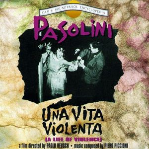 Piero Piccioni: Una vita violenta (Original Motion Picture Soundtrack)