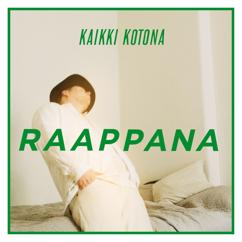 Raappana: Kaikki kotona