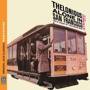 THELONIOUS MONK: Thelonious Alone in San Francisco [Original Jazz Classics Remasters]