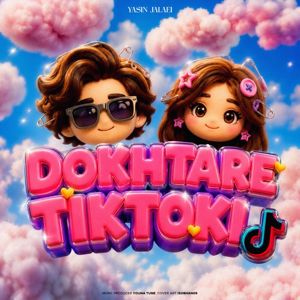 Yasin Jalaei: Dokhtare Tiktoki