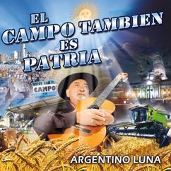 Argentino Luna: Ay........Patria Mia
