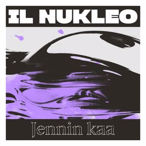 Il Nukleo: Jennin kaa
