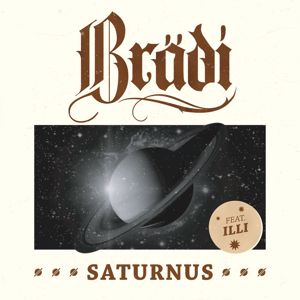 Brädi, Illi: Saturnus