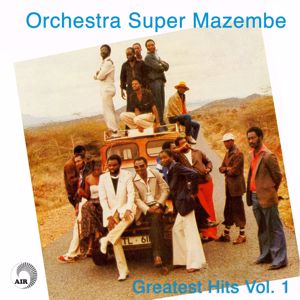 Orchestra Super Mazembe: Greatest Hits (Vol. 1)